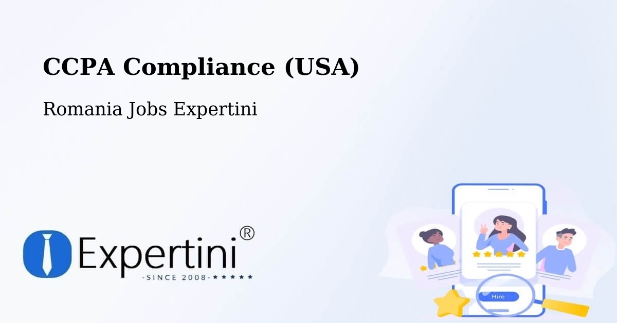 CCPA Privacy Rights & Compliance Notice – Plosca - Romania Jobs Expertini